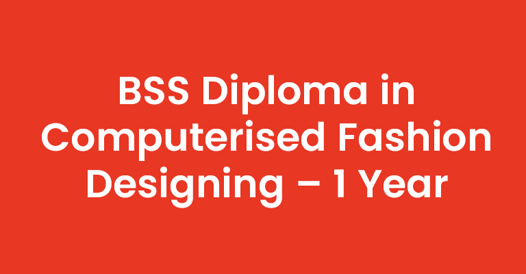 BSS-Diploma-in-Computerised-Fashion-Designing-1-Year
